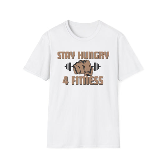 Stay Hungry 4 Fitness Unisex Softstyle T-Shirt - Motivational Workout Tee